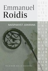 Naispaavst Johanna hinta ja tiedot | Romaanit | hobbyhall.fi