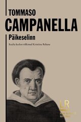 Päikeselinn, Tommaso Campanella hinta ja tiedot | Romaanit | hobbyhall.fi