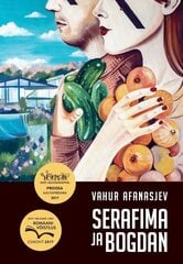 Serafima ja Bogdan, Vahur Afanasjev hinta ja tiedot | Romaanit | hobbyhall.fi