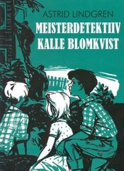 Meisterdetektiiv Kalle Blomkvist hinta ja tiedot | Nuortenkirjat | hobbyhall.fi