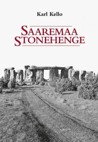 Saaremaa Stonehenge hinta ja tiedot | Historiakirjat | hobbyhall.fi