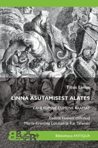 Linna Asutamisest Alates: Kahekümne Esimene Raamat hinta ja tiedot | Historiakirjat | hobbyhall.fi