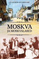 Moskva Ja Moskvalased hinta ja tiedot | Historiakirjat | hobbyhall.fi