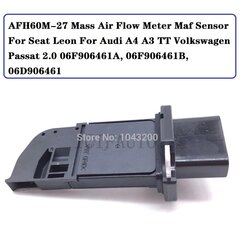 AFH60M-27 ilmamassamittarin anturi Seat Leon Audi A4 A3 TT Volkswagen Passat 2.0 OE# 06F906461A, 06F906461B, 06D906461 hinta ja tiedot | Lisätarvikkeet autoiluun | hobbyhall.fi