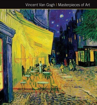 Vincent Van Gogh Taiteen mestariteoksia Uusi painos hinta ja tiedot | Taidekirjat | hobbyhall.fi