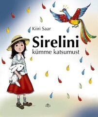 Sirelini kümme katsumust, Kiiri Saar hinta ja tiedot | Lastenkirjat | hobbyhall.fi