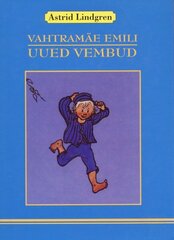 VAHTRAMÄE EMILI UUED VEMBUD, ASTRID LINDGREN hinta ja tiedot | Lastenkirjat | hobbyhall.fi