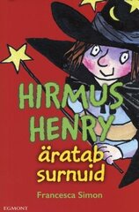 HIRMUS HENRY. ÄRATAB SURNUID, FRANCESCA SIMON hinta ja tiedot | Lastenkirjat | hobbyhall.fi
