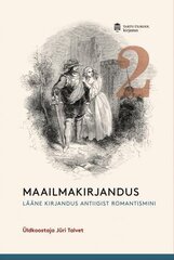 Maailmakirjandus muinasajast tänapäevani: ajalooline ülevaade. hinta ja tiedot | Yhteiskunnalliset kirjat | hobbyhall.fi