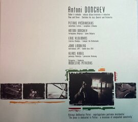 CD ANTONI DONCHEV "Nyt ja ei koskaan - Sketches jazz Quintet and Orchestra" hinta ja tiedot | Vinyylilevyt, CD-levyt, DVD-levyt | hobbyhall.fi