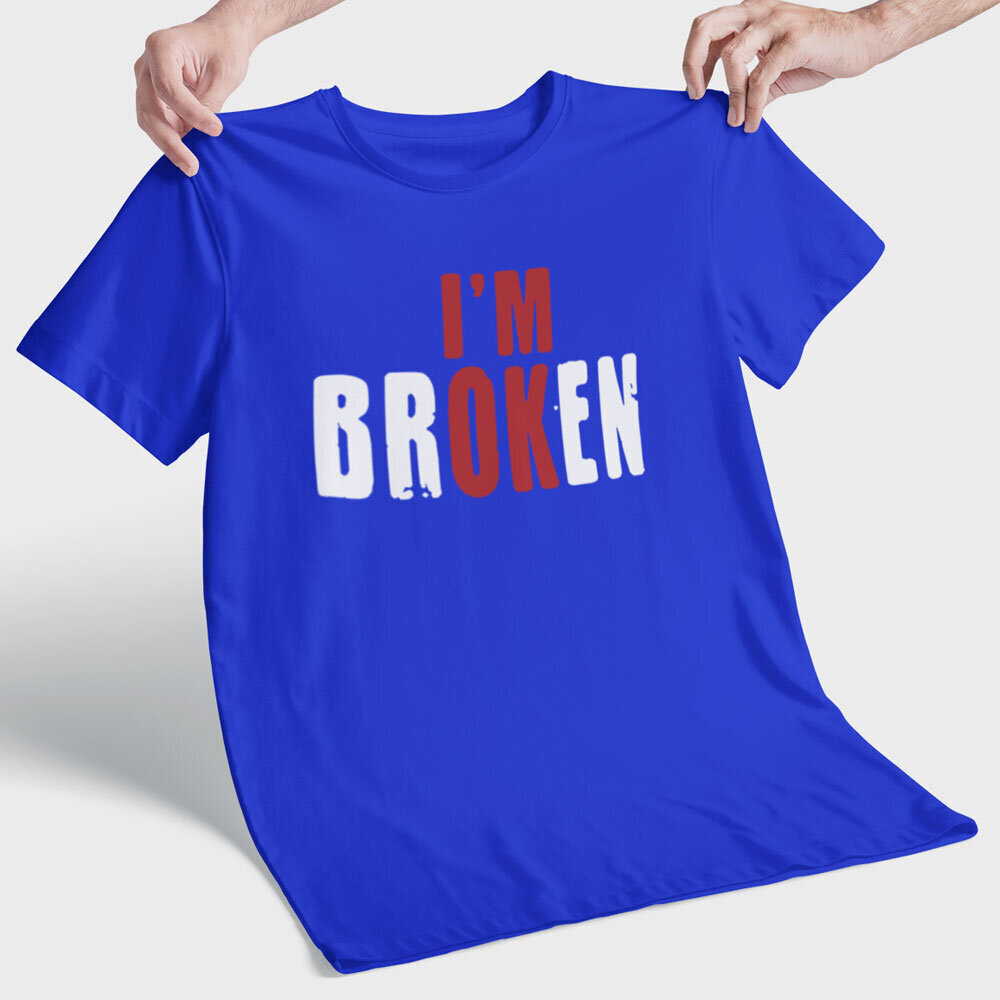 T-paita "I'm broken" hinta ja tiedot | Hauskat t-paidat | hobbyhall.fi