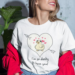 Naisten t-paita "I am so ducky to have you" hinta ja tiedot | Hauskat t-paidat | hobbyhall.fi