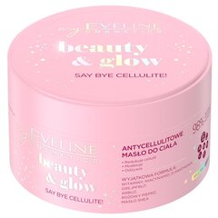 Anti-selluliittivoi Eveline Beauty&Glow Say Bye Cellulite 200 ml hinta ja tiedot | Eveline Cosmetics Hajuvedet ja kosmetiikka | hobbyhall.fi