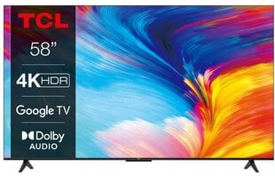 TCL 58" 4K Google TV 58P635 hinta ja tiedot | TCL Kodinkoneet ja kodinelektroniikka | hobbyhall.fi