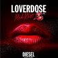 Diesel Loverdose Red Kiss EDP naiselle 50 ml hinta ja tiedot | Naisten hajuvedet | hobbyhall.fi