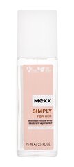 Spray-deodorantti Mexx Simply 75 ml hinta ja tiedot | Mexx Hajuvedet ja kosmetiikka | hobbyhall.fi