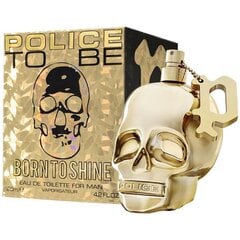 Hajuvesi Police To Be Born To Shine For Man EDT miehille EDT 125 ml hinta ja tiedot | Miesten hajuvedet | hobbyhall.fi