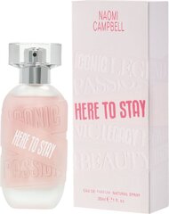 Naomi Campbell Here To Stay EDP naiselle 30 ml hinta ja tiedot | Naomi Campbell Hajuvedet ja kosmetiikka | hobbyhall.fi