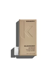 Vahvistava shampoo Kevin Murphy Balancing Wash 250 ml hinta ja tiedot | Kevin Murphy Hajuvedet ja kosmetiikka | hobbyhall.fi