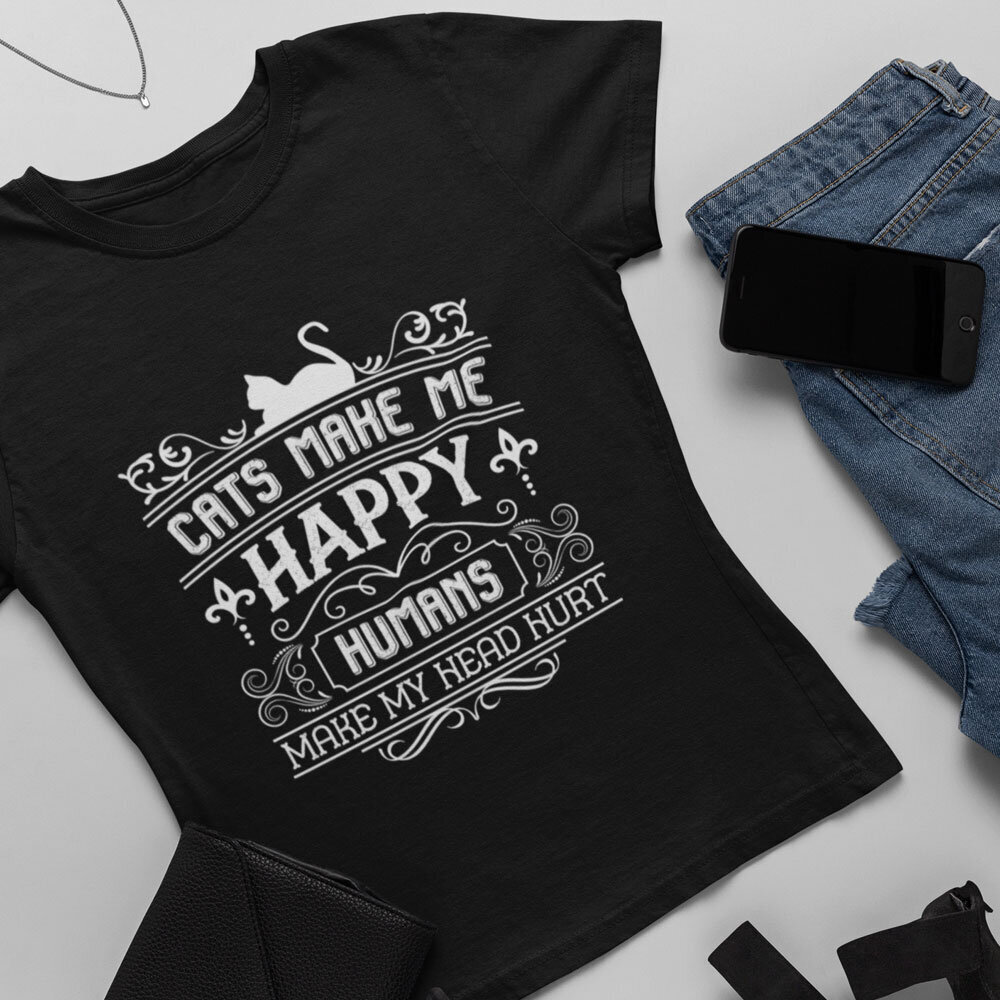 Naisten T-paita Cats make me happy hinta ja tiedot | Hauskat t-paidat | hobbyhall.fi
