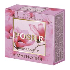 Poshe, Glyseriinisaippua, magnolian tuoksuinen, 100 grammaa hinta ja tiedot | Saippuat | hobbyhall.fi