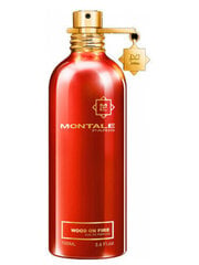 Montale Wood On Fire EDP miehille/naisille, 100 ml hinta ja tiedot | Montale Hajuvedet ja kosmetiikka | hobbyhall.fi