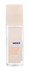 Spray deodorantti Mexx Forever Classic Never Boring For Her naisille 75 ml hinta ja tiedot | Mexx Hajuvedet ja kosmetiikka | hobbyhall.fi