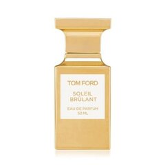 Hajuvesi Tom ford soleil brulant EDP naisille/miehille, 50 ml hinta ja tiedot | Naisten hajuvedet | hobbyhall.fi