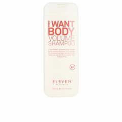 Volyymia lisäävä shampoo Eleven Australia I Want Body (300 ml) hinta ja tiedot | Eleven Australia Hiustenhoitotuotteet | hobbyhall.fi