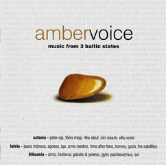 CD AMBERVOICE. Music From 3 Baltic States hinta ja tiedot | Vinyylilevyt, CD-levyt, DVD-levyt | hobbyhall.fi