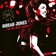 2LP NORAH JONES 'Til We Meet Again (Live Compilation From 2017-2019 Shows) Vinyylilevy hinta ja tiedot | Vinyylilevyt, CD-levyt, DVD-levyt | hobbyhall.fi