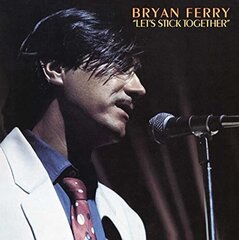 LP BRYAN FERRY Let's Stick Together (180g, 2021 Remastered) Vinyylilevy hinta ja tiedot | Vinyylilevyt, CD-levyt, DVD-levyt | hobbyhall.fi