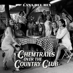 LP LANA DEL REY Chemtrails Over The Country Club Vinyylilevy hinta ja tiedot | Vinyylilevyt, CD-levyt, DVD-levyt | hobbyhall.fi