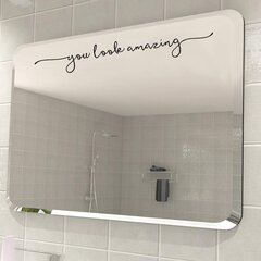Vinyyli tarra peiliin tekstillä "You look amazing" - kylpyhuoneen sisustus - 45 x 6 cm hinta ja tiedot | Sisustustarrat | hobbyhall.fi