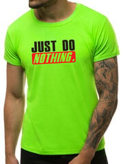 Miesten neonvihreä t-paita Just do nothing (Älä tee mitään) hinta ja tiedot | Miesten T-paidat | hobbyhall.fi