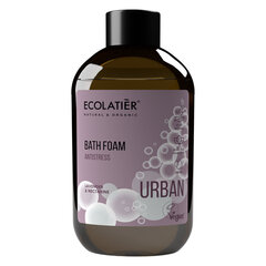 Kylpyvaahto Ecolatier Urban Antistress, 600 ml hinta ja tiedot | Ecolatier Urban Hajuvedet ja kosmetiikka | hobbyhall.fi