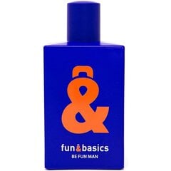 Eau de Toilette Fun & Basics Be Fun Man EDT (100 ml) hinta ja tiedot | Miesten hajuvedet | hobbyhall.fi