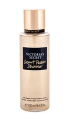 Victoria's Secret Coconut Passion Shimmer vartalosuihke, 250 ml hinta ja tiedot | Naisten ihonhoito | hobbyhall.fi