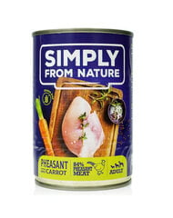 Simply from nature fasaanilla ja porkkanoilla, 6x400 g hinta ja tiedot | Koiran märkäruoka | hobbyhall.fi