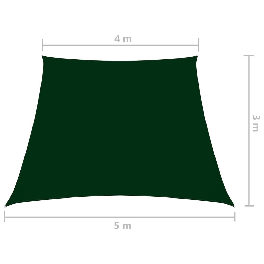 vidaXL Aurinkopurje Oxford-kangas puolisuunnikas 3/5x4 m tummanvihreä hinta ja tiedot | Aurinkovarjot ja markiisit | hobbyhall.fi