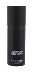 Tom Ford Ombre Leather Body Spray vartalosuihke, 150 ml hinta ja tiedot | Naisten hajuvedet | hobbyhall.fi