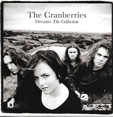 CD THE CRANBERRIES "Dreams. The Collection" hinta ja tiedot | Vinyylilevyt, CD-levyt, DVD-levyt | hobbyhall.fi