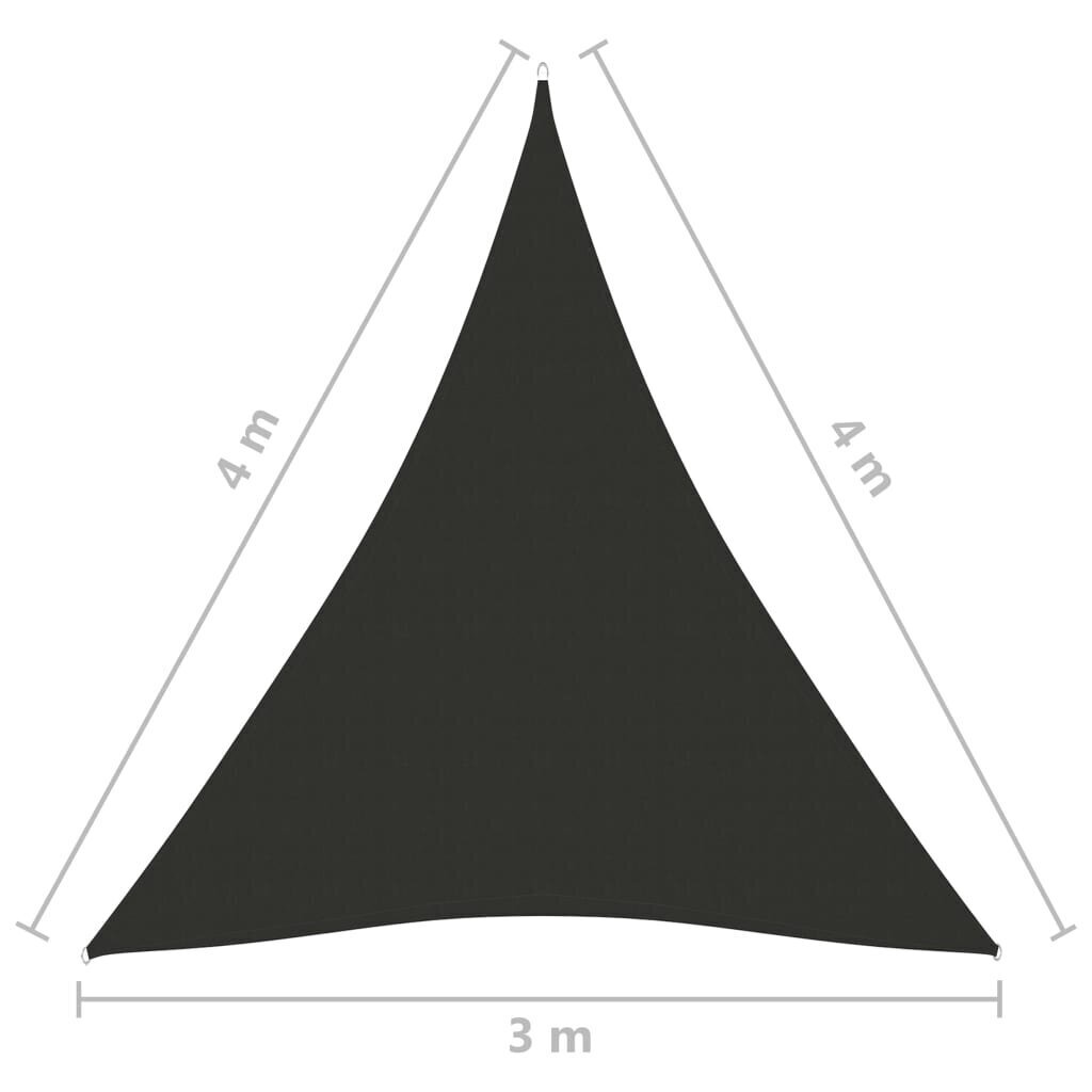 vidaXL Aurinkopurje Oxford-kangas kolmio 3x4x4 m antrasiitti hinta ja tiedot | Aurinkovarjot ja markiisit | hobbyhall.fi