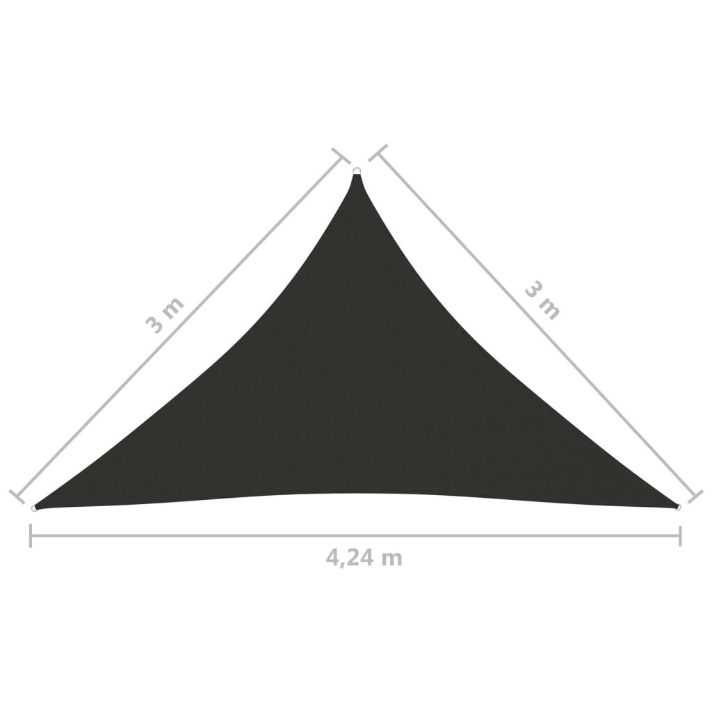 vidaXL Aurinkopurje Oxford-kangas kolmio 3x3x4,24 m antrasiitti hinta ja tiedot | Aurinkovarjot ja markiisit | hobbyhall.fi