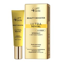 Silmänympärysvoide Lift4Skin Beauty Booster Ultra Revital C-vitamiini + antioksidantit, 15 ml hinta ja tiedot | Silmänympärysvoiteet ja seerumit | hobbyhall.fi