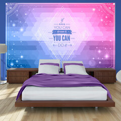 Valokuvatapetti - If you can dream it, you can do it! 100x70 cm hinta ja tiedot | Valokuvatapetit | hobbyhall.fi